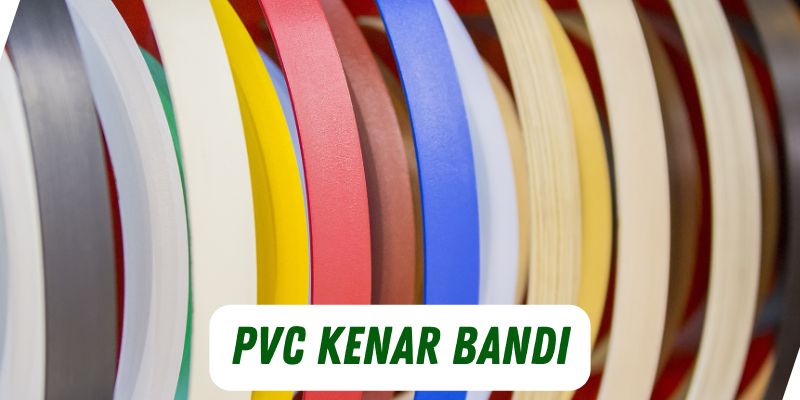 pvc kenar bandı
